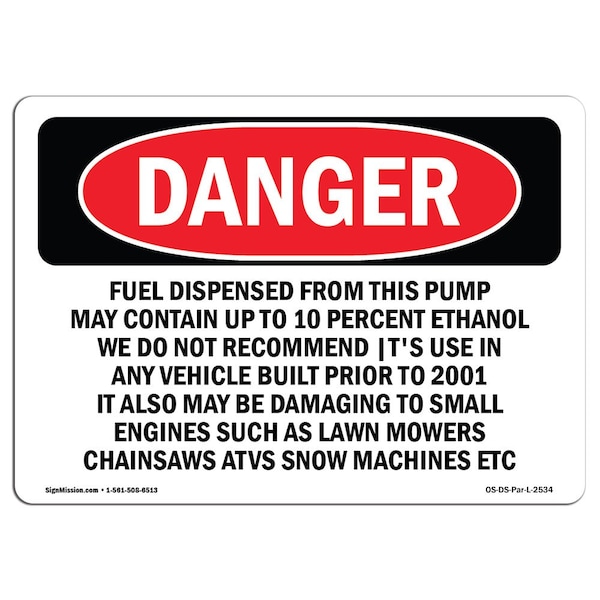 Safety Sign, OSHA Danger, 7" Height, Aluminum, Fuel Dispensed From This Pump May Contain, Landscape